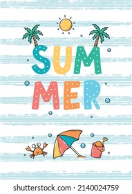 summer greeting card decorated with lettering quote and doodles. Good for posters, prints, invitations, banners, etc. EPS 10