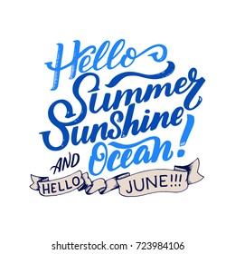 Summer greeting card with phrase about June. Vector isolated illustration: brush calligraphy, hand lettering. Inspirational typography poster. For calendar, postcard, label and decor
