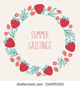 Summer greeting card with strawberries, small berries, leaves, flowers on white background. Scandinavian style. Perfect for seasonal holidays. Hand drawn frame, wreath.