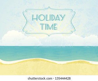 Summer grunge textured background with Holiday Time banner.