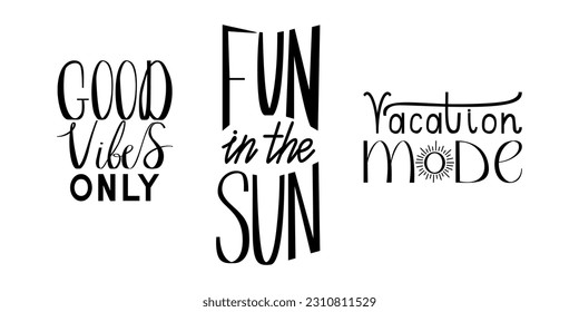 Sommerhandgezeichnete Pinselspitzen-Set. Sommertypografie. Nur gute Vögel. Vergnügen in der Sonne prangern. Schwarz-Weiß-Schrift. Wohnungsmodus mit Sonne. Geschrieben mit Handschrift