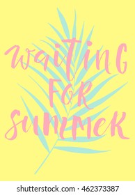 Summer hand drawn calligraphic abstract card. Vector bright summer invitation. Beautiful summer poster with hand written text. Journal card waiting for summer
