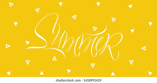 Summer - hand drawn calligraphy on yellow background. Flat vector illustration for greetings, party invitations, cards, posters, flyers, banners, brochures, prints, seasonal design and decoration, web