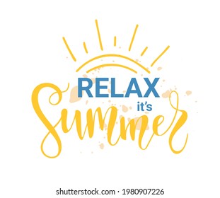 Its Summer  hand drawn inspirational motivational lettering quote with sun as postcard, T-shirt design print, logo, template, banner, sticker. Vector illustration