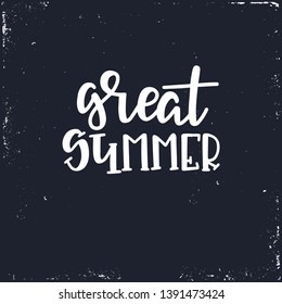 Summer Hand drawn typography poster. Conceptual handwritten phrase T shirt hand lettered calligraphic design. Inspirational vector