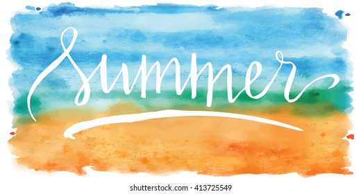 Summer, hand drawn vector lettering on watercolor landscape background.