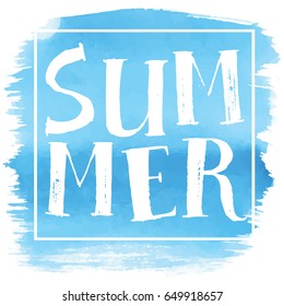 Summer, hand paint vector lettering on blue watercolor spot background, summer design, banner, typography poster.