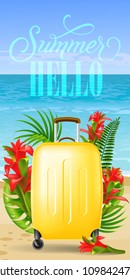 Summer hello vertical banner design with palm leaves, red flowers, yellow travel case, beach and ocean. Calligraphic text can be used for labels, flyers, posters.