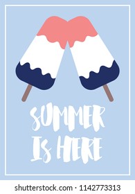 Summer is here hand lettering with ice cream over blue for prints, posters, cards. Vector illustration