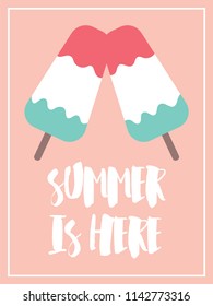 Summer is here hand lettering with ice cream for prints, posters, cards. Vector illustration
