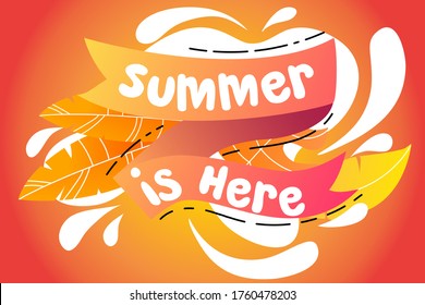 Summer is here text with plant and leaves Background vector for invitation, poster event.