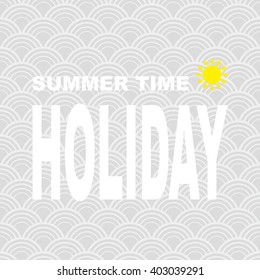SUMMER HOLIDAY.