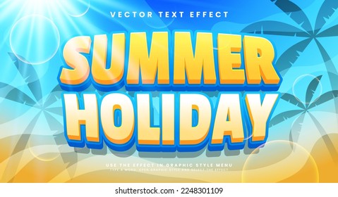 Summer holiday editable text effect suitable to celebrate the summer event.