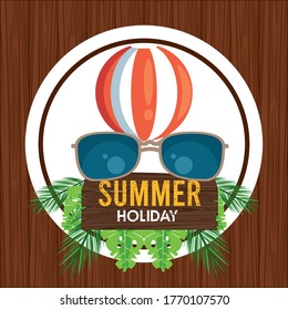 summer holiday label with sunglasses vector illustration design