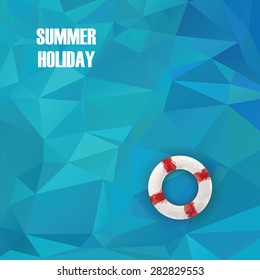 Summer holiday low poly poster with sea water in polygonal geometry shapes. Life ring or buoy object on surface. Eps10 vector illustration.