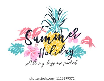 summer holiday slogan with pineapple and tropical flower illustration