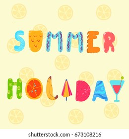 Summer holiday. Summertime. Hello summer