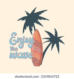 Summer holiday vector illustration; retro summer vacation, surfing, beach, sunset,  palm trees elements and symbols, Life is a beach slogan