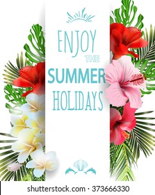 Summer   holidays  background with tropical flowers.  Template Vector. Place for your text