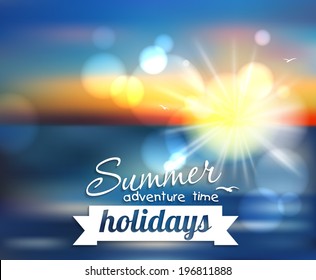 Summer holidays - beautiful vector background with the sunset, sea, sun and the blurred effect. This vector can be used for postcards, banners, posters and web page