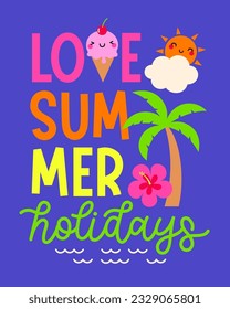 Summer holidays concept with typography and cute illustration design. 