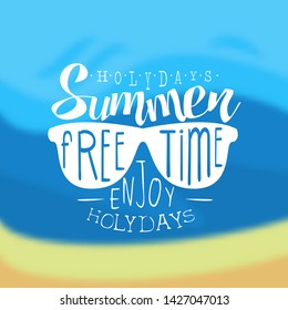 Summer Holidays, Free Time, Enjoy Holidays Template, Design Element Can Be Used for Banner, Label, Badge, Poster, T-shirt Print, Flyer Vector Illustration