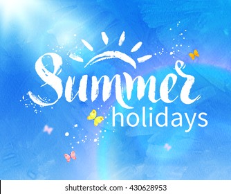 Summer holidays hand drawn vector grunge lettering on sunlight rays and blue sky background.