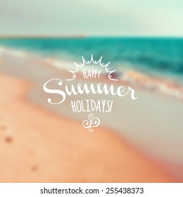 Summer holidays Label in blurred beach landscape background. Vector Retro typography.