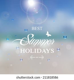 Summer holidays poster with blurry effect. Blure landscape background with drops and the silhouette of a butterfly. Typographic design.