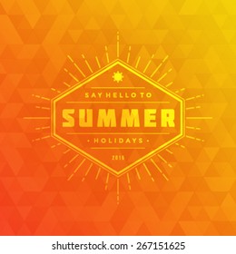 Summer holidays poster design. Abstract geometric colorful and typography message vector background. 