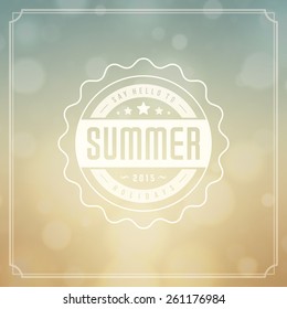 Summer holidays poster design. Beautiful blurred sunshine glowing bokeh light and typography message vector background. 