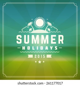 Summer holidays poster design. Beautiful blurred sunshine glowing bokeh light and typography message vector background. 