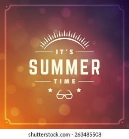 Summer holidays poster design. Beautiful blurred sunshine glowing bokeh light and typography message vector background. 