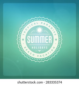 Summer holidays poster design. Beautiful blurred sunshine glowing bokeh light and typography message vector background. 