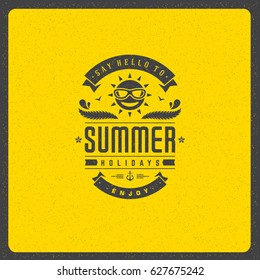 Summer holidays poster design on textured background vector illustration. Typography label or badge retro style for greeting card or advertising design.