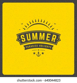 Summer holidays poster design on textured background vector illustration. Typography label or badge retro style for greeting card or advertising design.