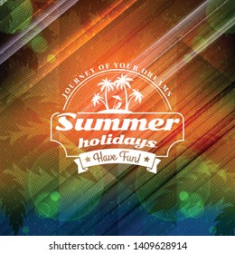 Summer holidays poster. Typographic summer badge on the colorful retro background. Vector illustration