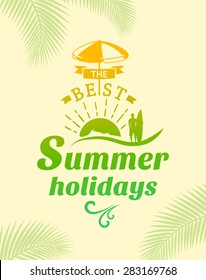 Summer Holidays poster, typography design. Vector illustration