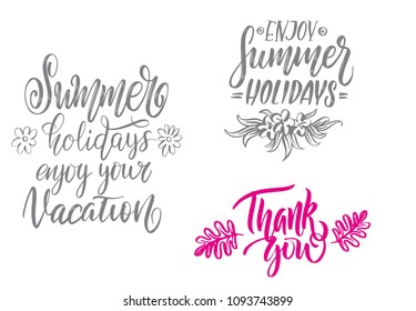 Summer holidays Quotes. Vector calligraphy lettering for poster or print. Hand drawn letters for your design. 