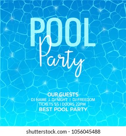 Summer holidays sea or pool party. Blue water beautiful design background texture. Pool party invitation.