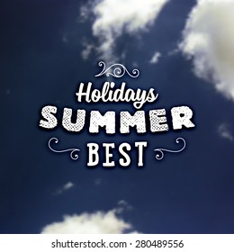 Summer Holidays Typography Background with Sun and Sky. Sun Shine and Clouds. Vector illustration. Summer Label.