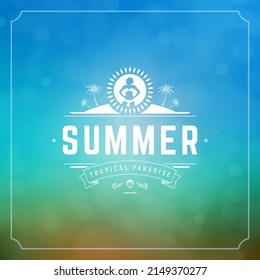 Summer holidays typography label design on grunge textured paper background. Vector illustration good for posters or flyers.