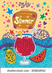 Summer holidays vector illustration greeting card with suitcase, cocktail, sun, watermelon, pineapple, sea, fruits and berries.
