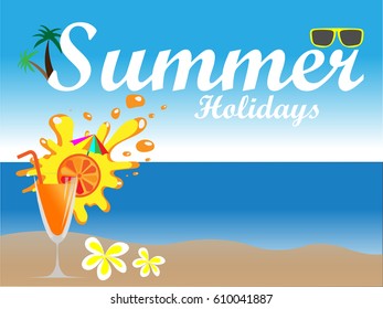 Summer holidays vector illustration with orange juice,sky,blue,beach,sea background. 