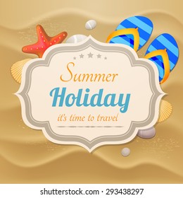 Summer Holidays Vector Illustration Set with sand, shells, starfishes, flip-flops and place for text. Summertime Traveling Template with beach summer accessories