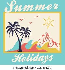 Summer holidays - vector illustration in vintage graphic style for t-shirt and other print production. Summer vacation concept. 