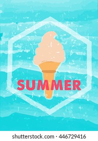 summer with ice cream in hexagon over blue waves banner - text in frame over summery grunge drawn background, holiday seasonal concept label, vector