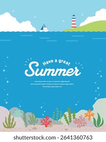 A summer illustration of a seaside scene with a sailboat, a lighthouse, seagulls, and underwater corals. The phrase "Have a nice summer" makes it perfect for summer themed, vacation promotions.