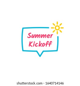 Summer Kickoff Speech Bubble. Clipart Image Isolated On White Background