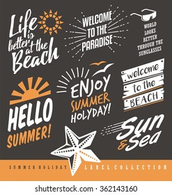 Summer labels collection on black background. Welcome to the paradise. Life is better at the beach. Hello summer. Sun and sea. Enjoy your summer holiday. Abstract set of modern banners and signs..